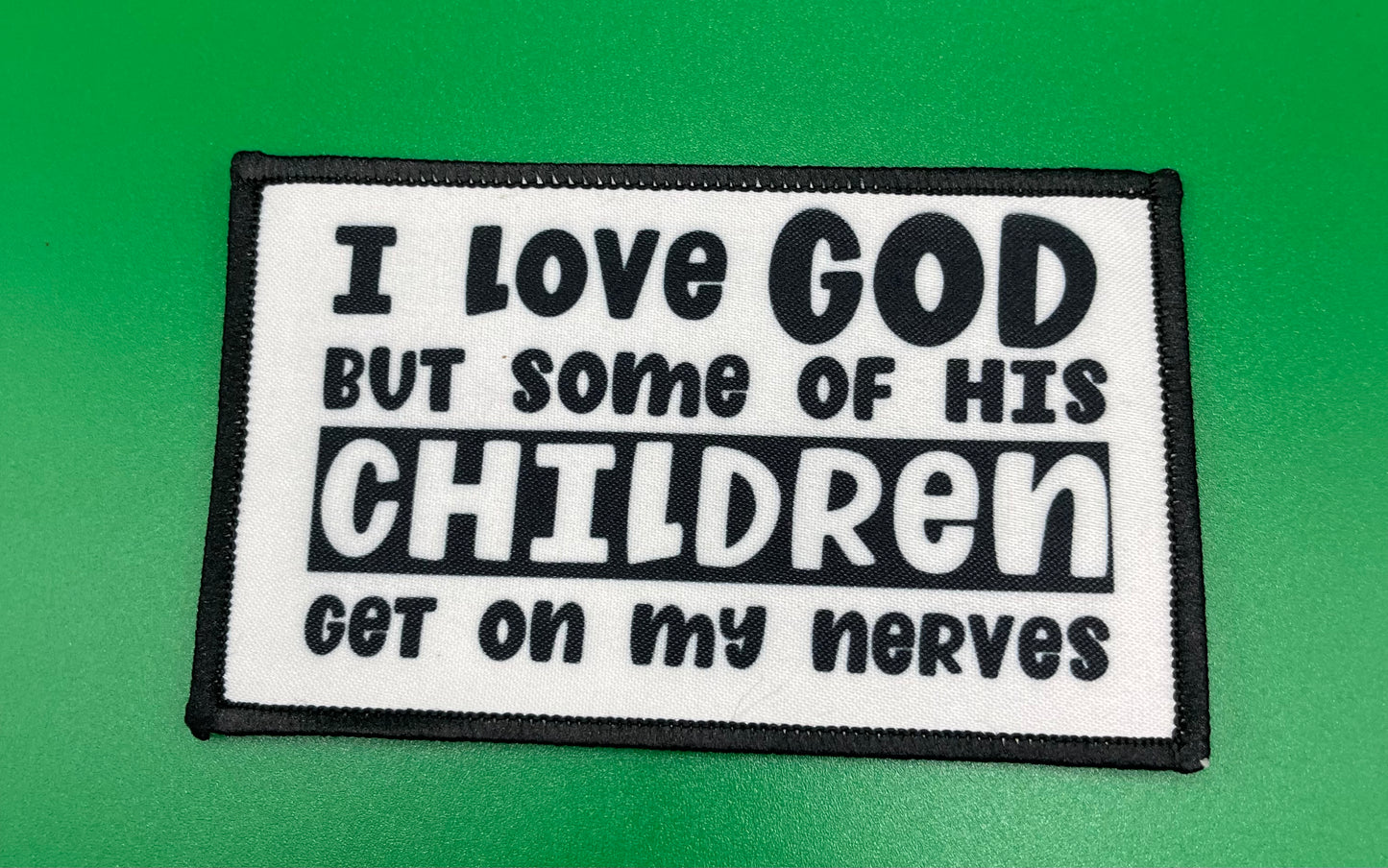 I Love GOD But Some of His Children